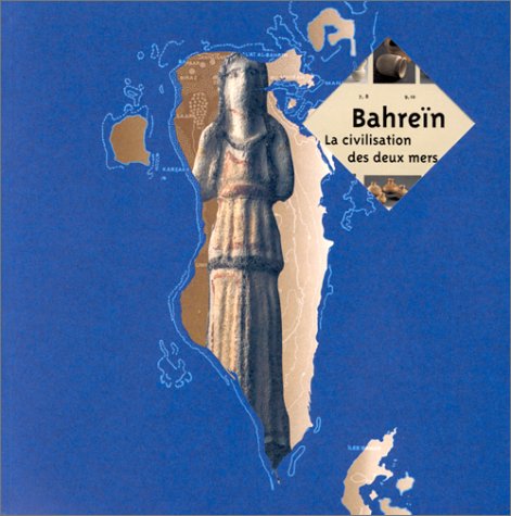 Bahrain: Civilisation of the Two Seas: From Dilmun to Tylos Leisure, Home & Garden