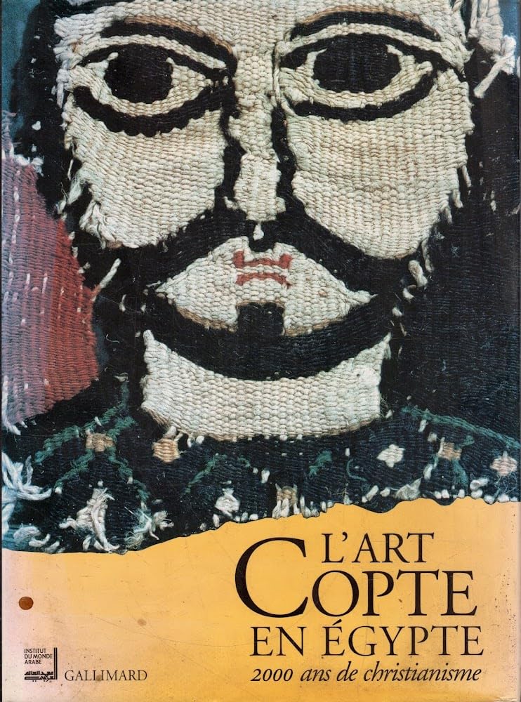L'ART COPTE EN EGYPTE.2000 ANS DE CHRISTIANISME book