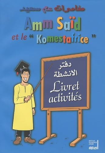 Amm Saïd et le "Komestafrice": Livret activités book