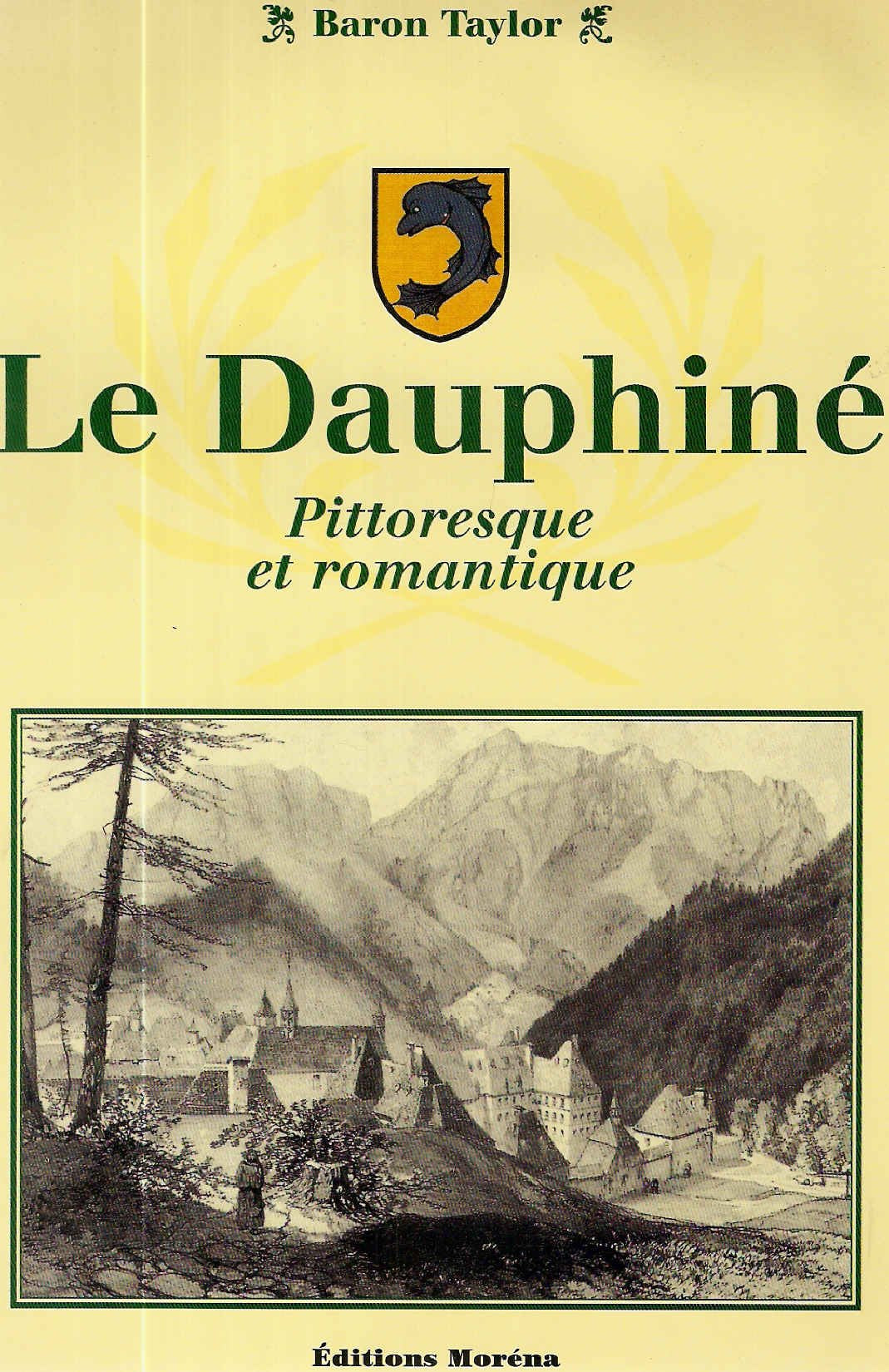 La Dauphiné pittoresque et romantique book