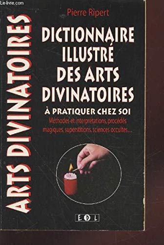 Dictionnaire illustre des arts divinatoires book