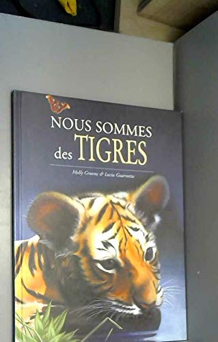 Nous Sommes des Tigres book