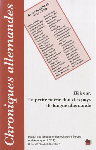 Chroniques allemandes, N° 13/2009 : Heimat : La petite patrie dans les pays de langue allemande Books