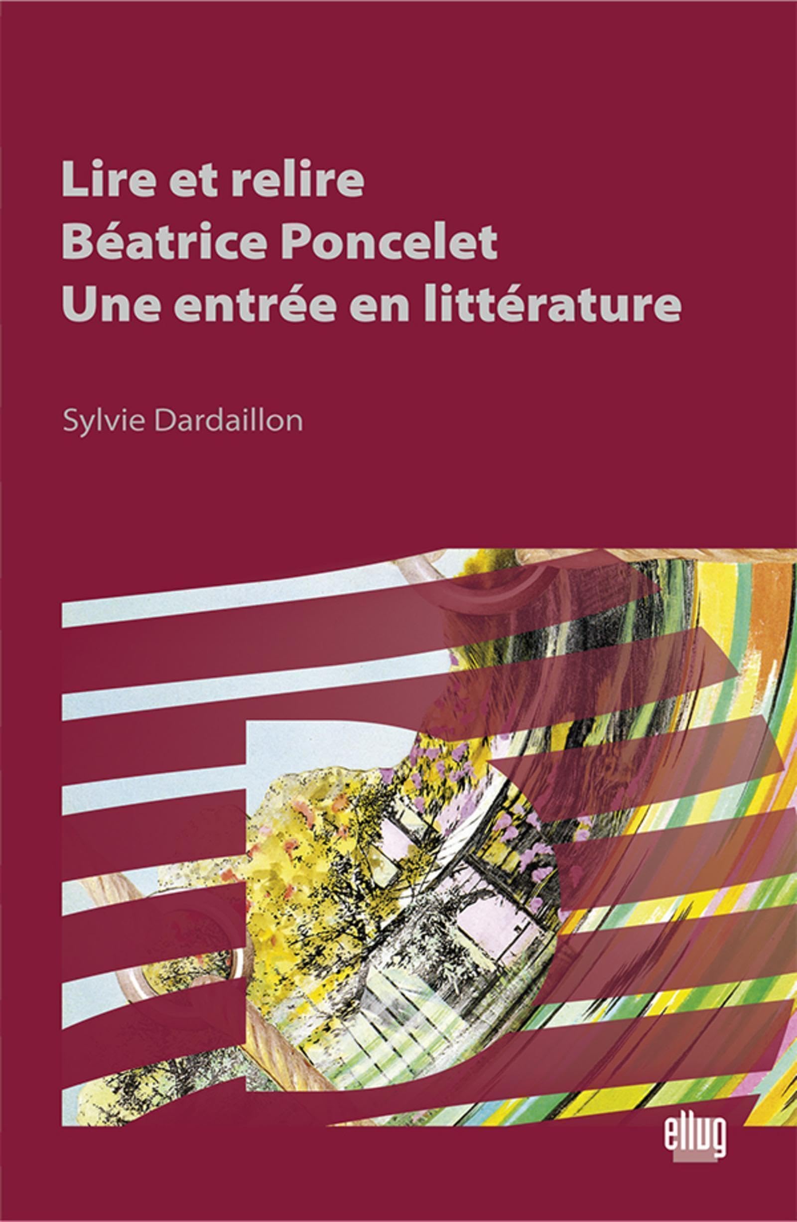 Lire et Relire Beatrice Poncelet : une Entrée en Litterature Books