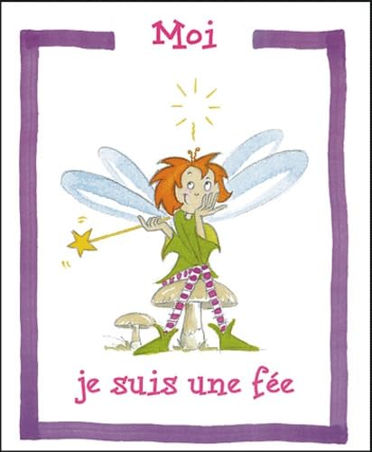 Moi, je suis une fée book