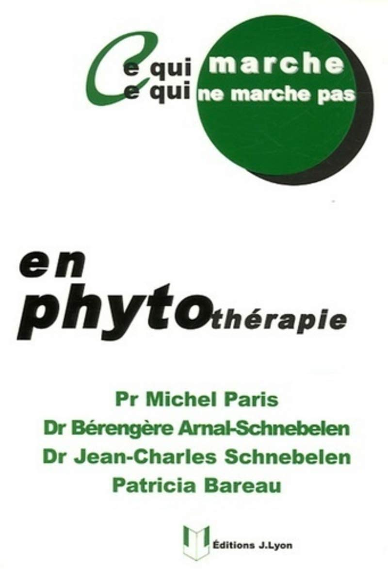 Ce qui marche, ce qui ne marche pas en phytothérapie book