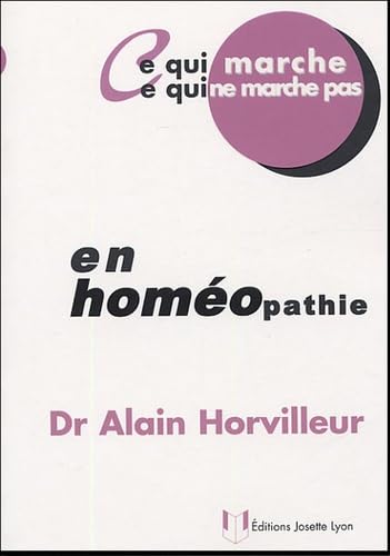 Ce qui marche, ce qui ne marche pas en homéopathie book