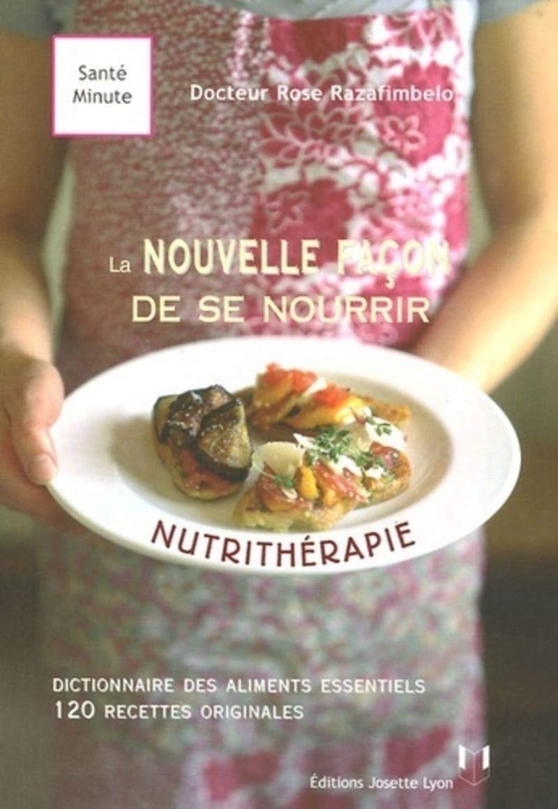 Nutritherapie : la nouvelle facon de se nourrir book