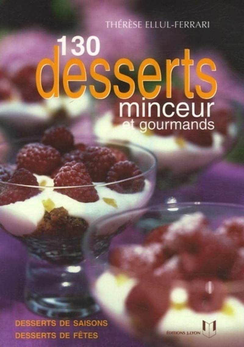 130 desserts minceur et gourmands Leisure, Home & Garden