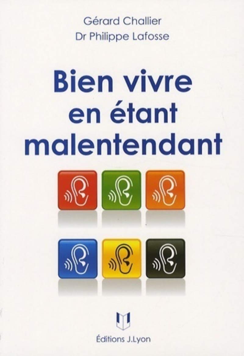 Bien vivre en étant malentendant book