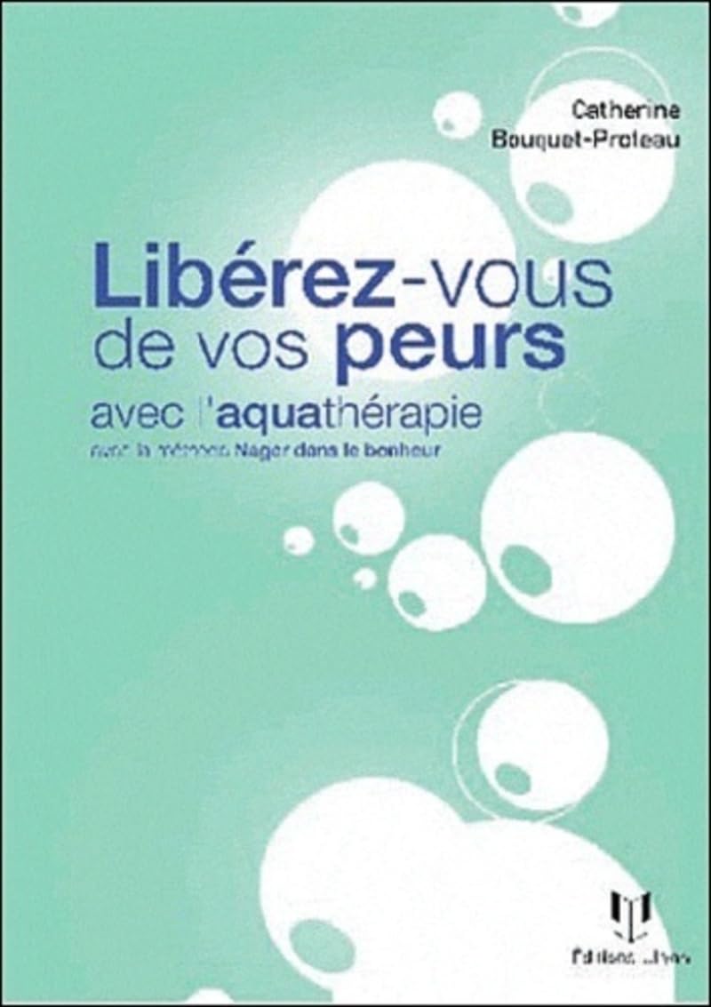 Libérez-vous de vos peurs grâce à l'aquathérapie book