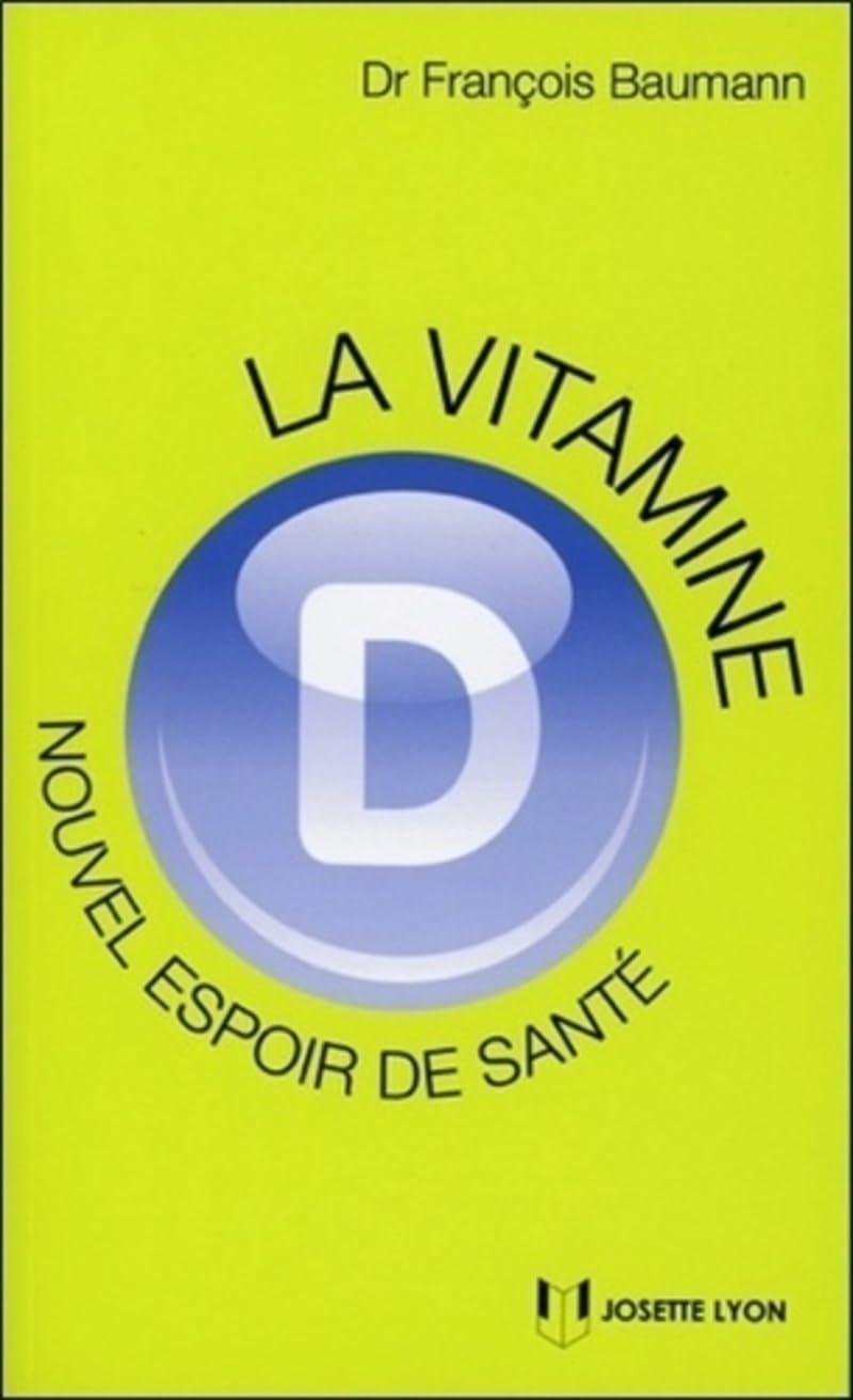 La vitamine D - Nouvel espoir de la santé book
