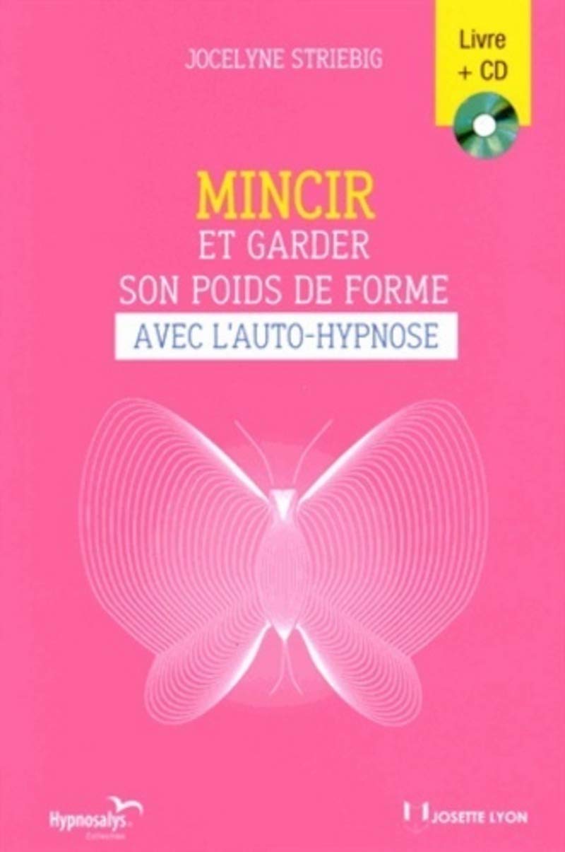 Mincir et garder son poids de forme avec l'auto-h ypnose book