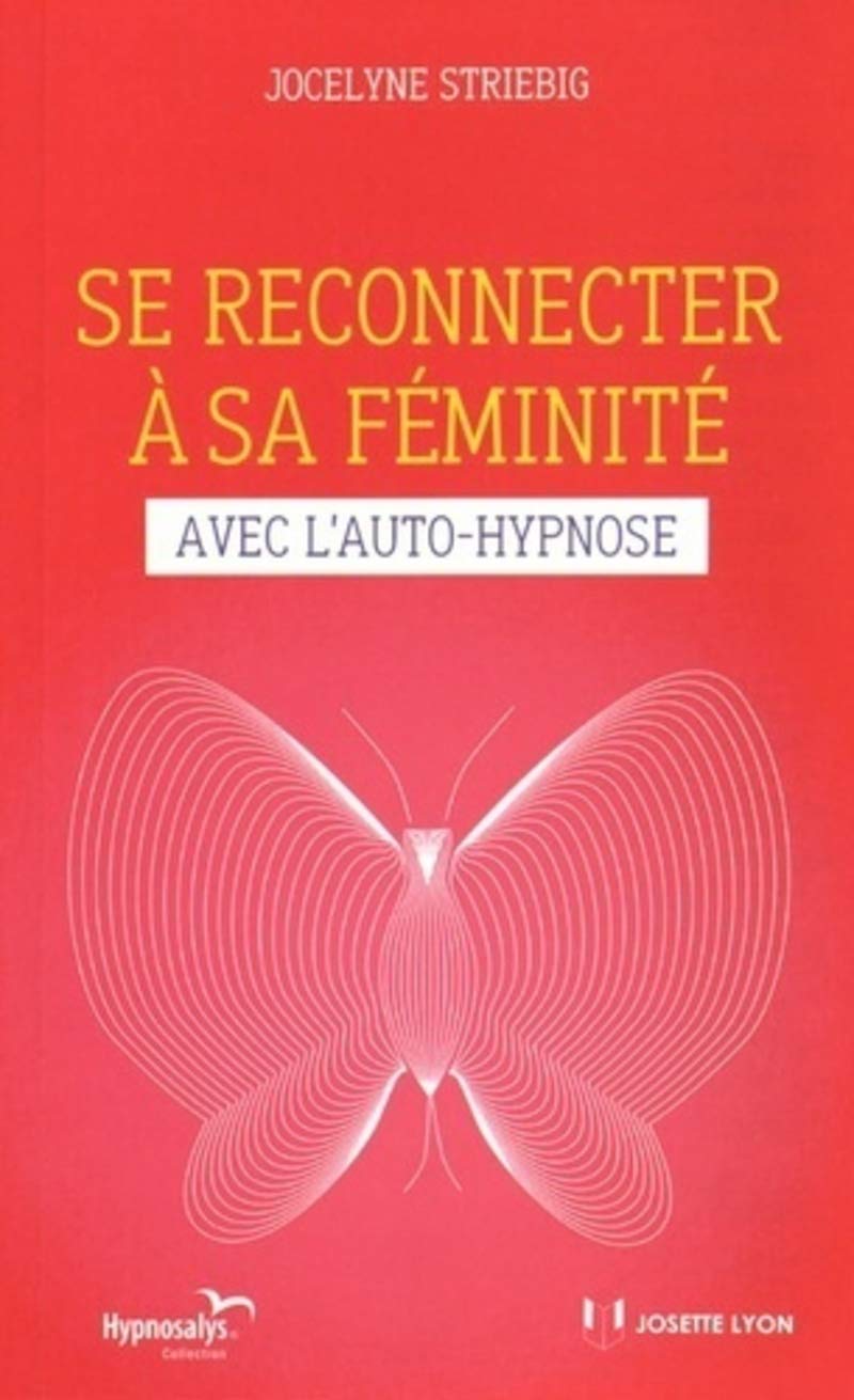 Se reconnecter à sa féminité avec l'auto-hypnos e book