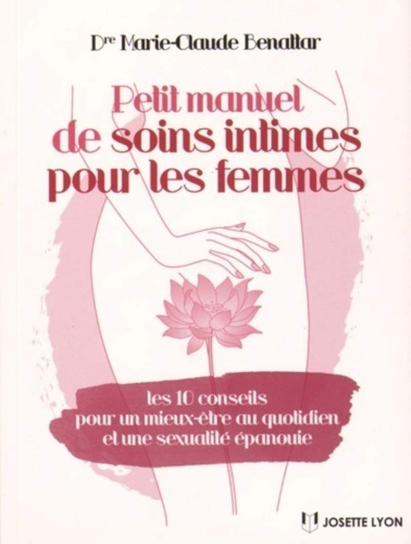Petit manuel de soins intimes pour les femmes book