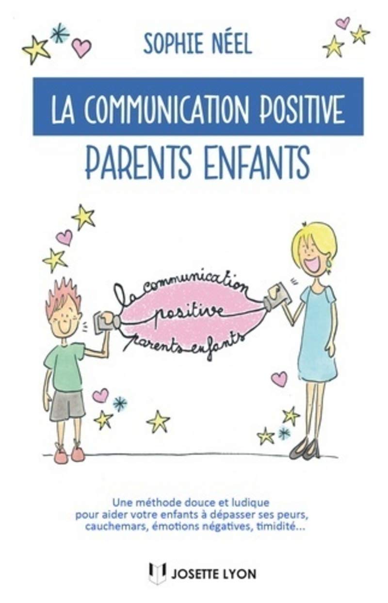 La communication positive parents enfants book