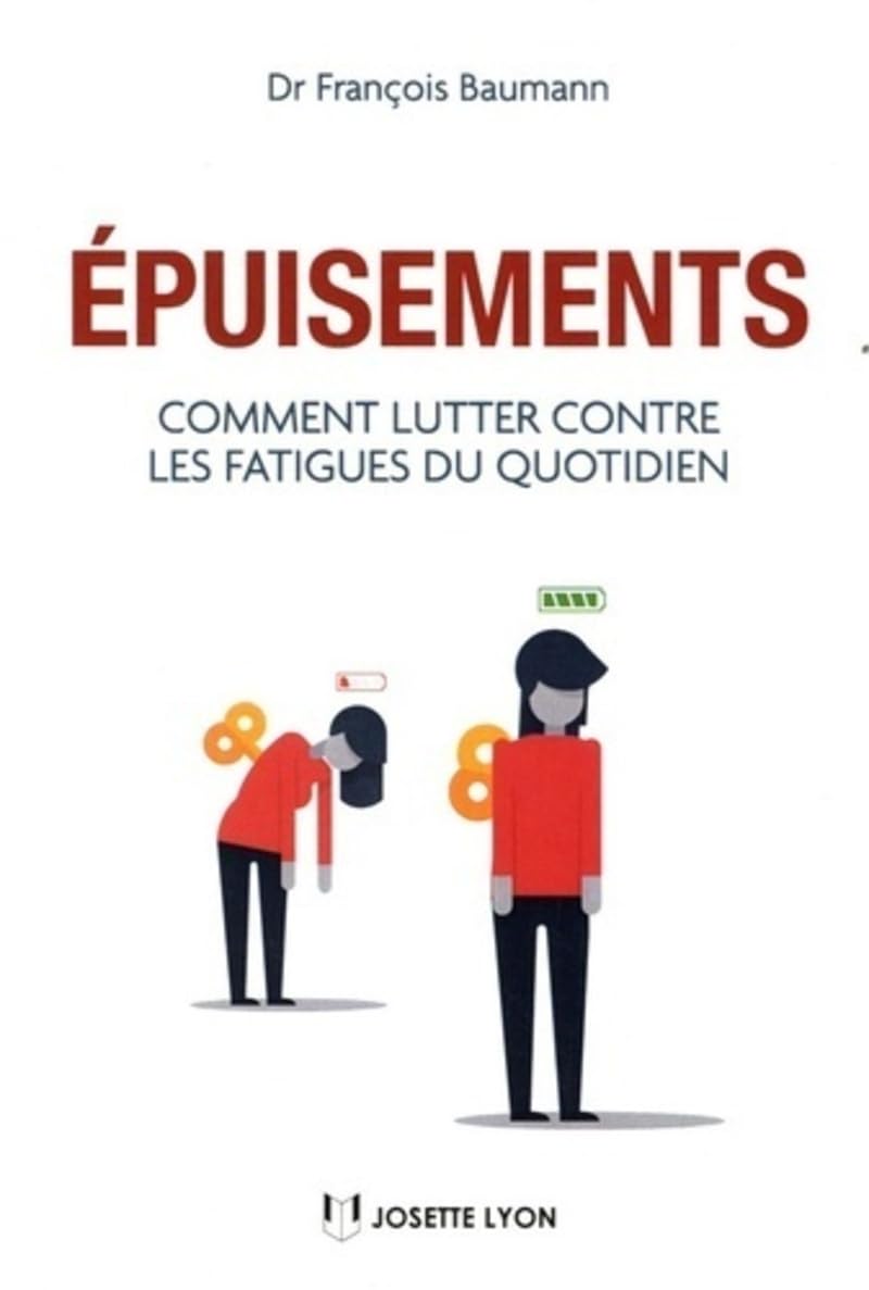 Epuisements - Comment lutter contre les fatigues du quotidien book