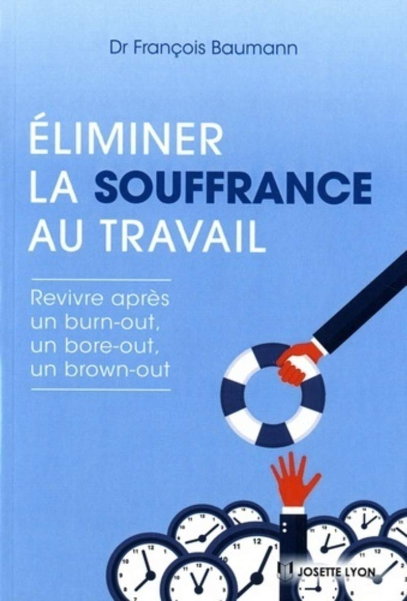 Eliminer la souffrance au travail book