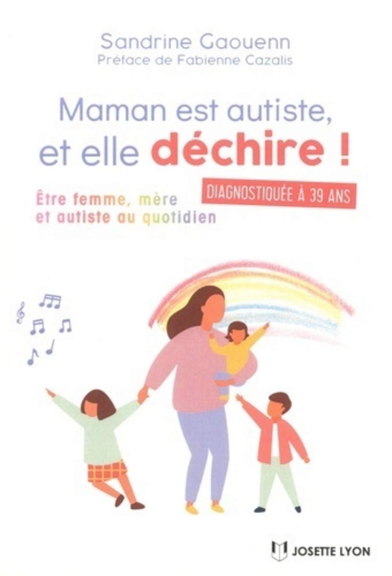 Maman est autiste, et elle déchire ! book