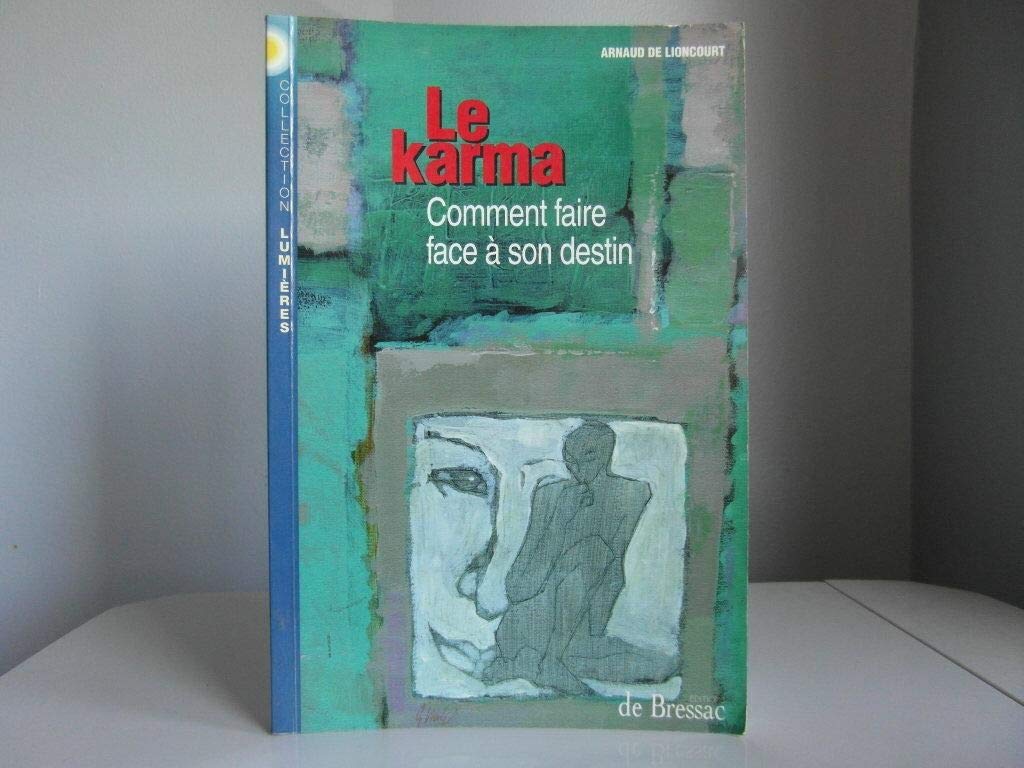 Le Karma Comment Faire Face A Son Destin Books