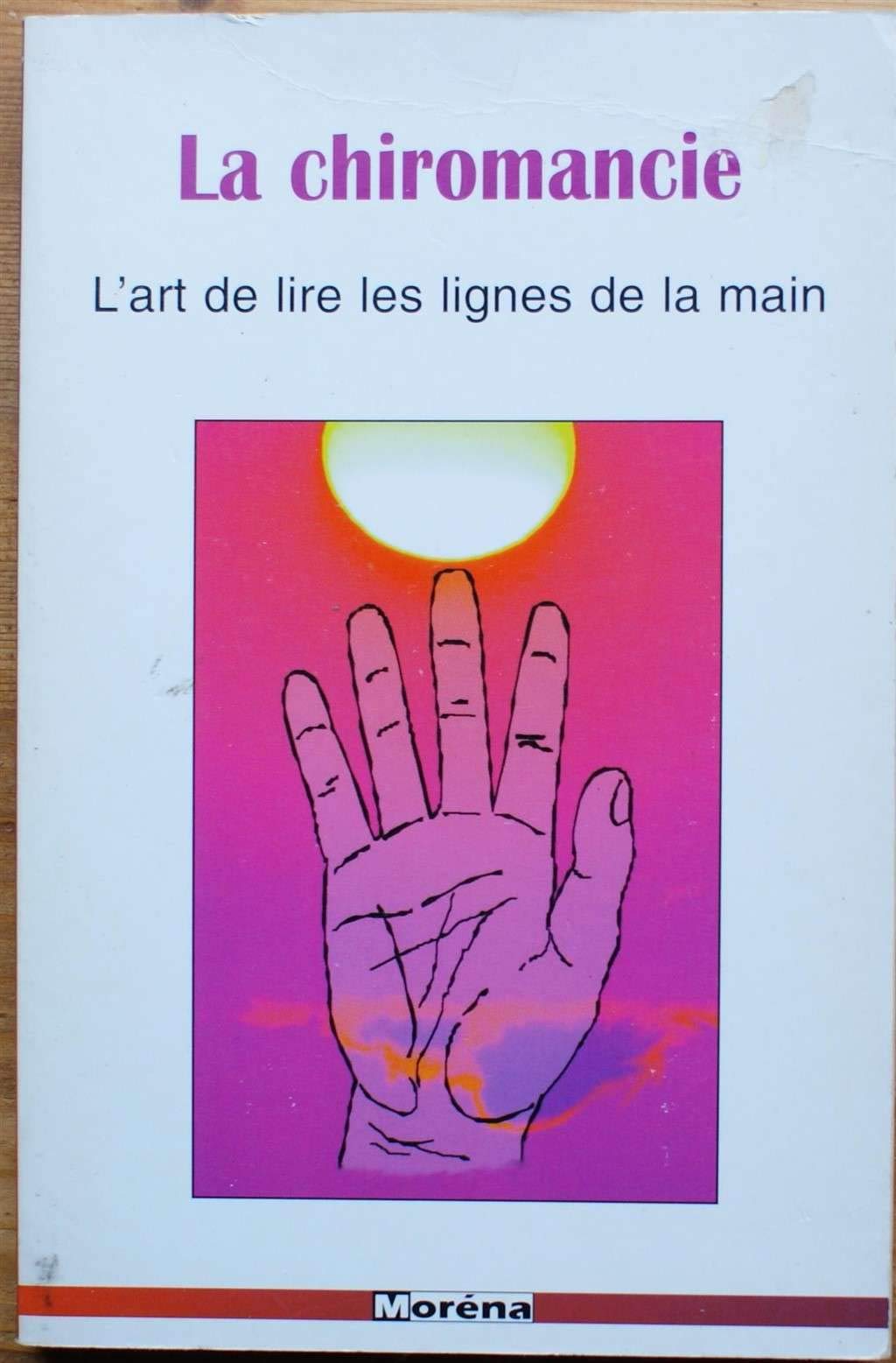 La chiromancie: L'art de lire les lignes de la main Books