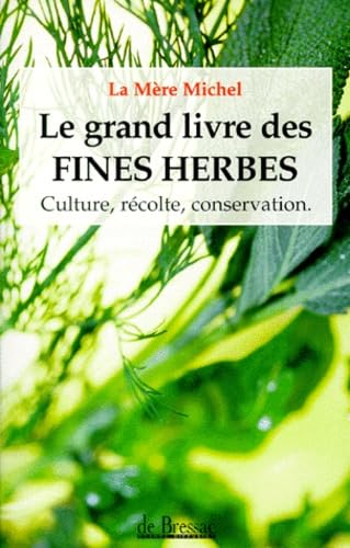 Le grand livre des fines herbes book