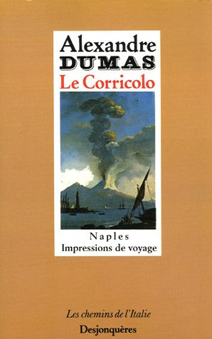 Le Corricolo : Naples, impressions de voyage Classics