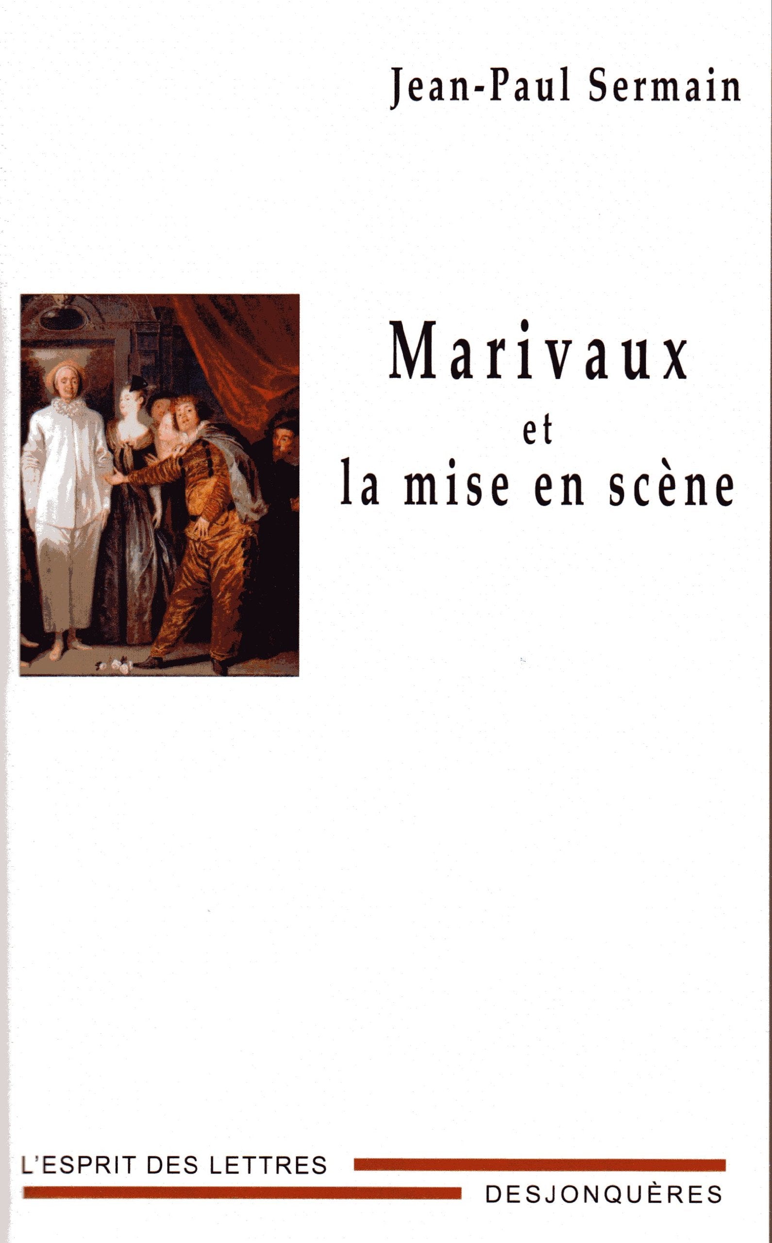 MARIVAUX ET LA MISE EN SCENE Drama