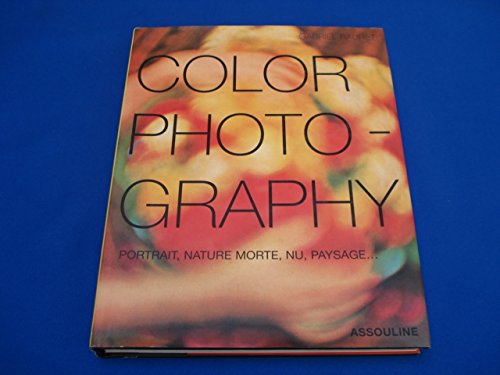 Color Photography. Portrait, Nature Morte, Nu, Paysage... Books