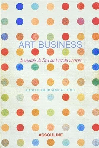 ART BUSINESS: Le marché de l'art ou l'art du marché Film, Art & Culture