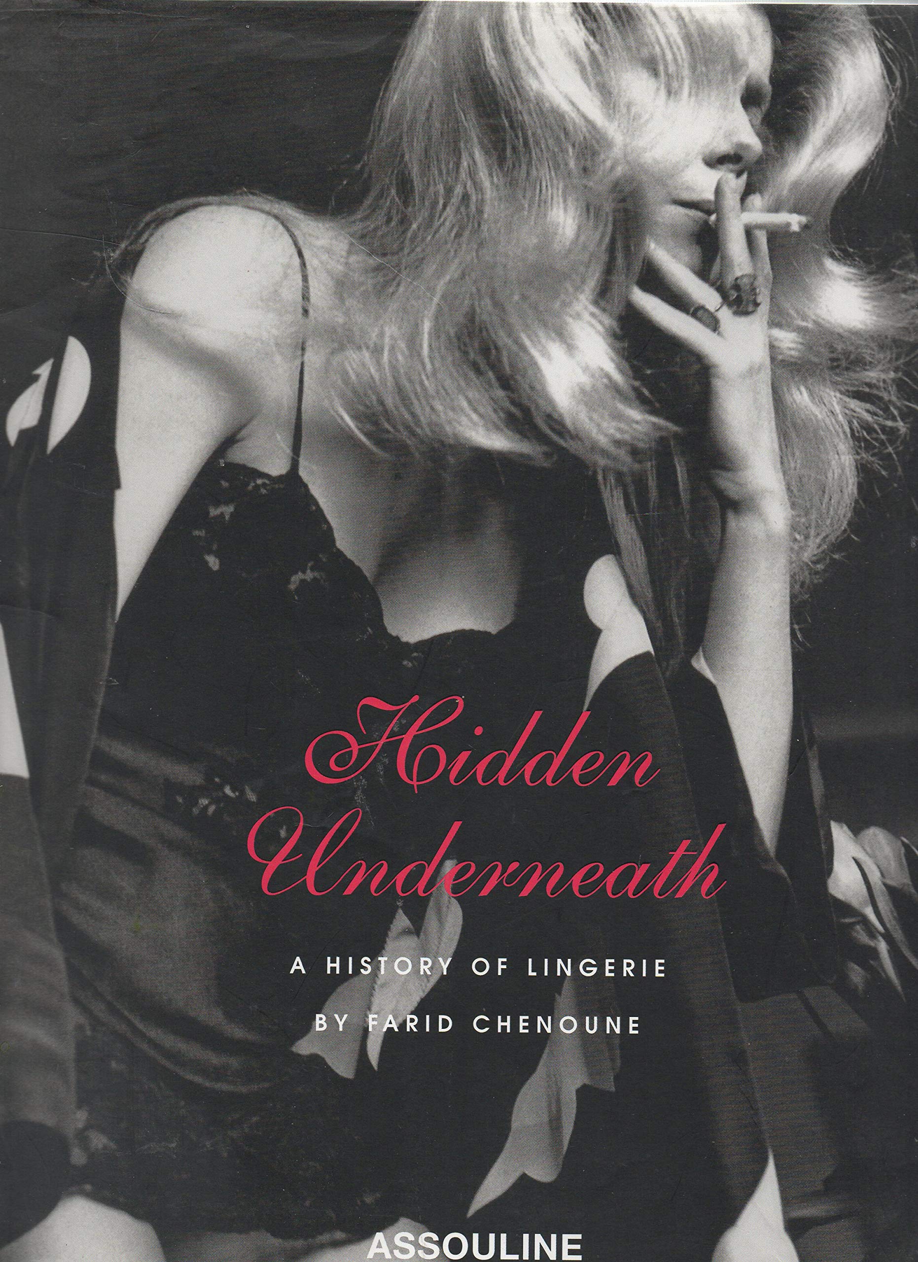 Hidden Underneath: A History Of Lingerie Books