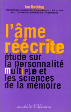 L'âme réécrite: Etude sur la personnalité multiple et les sciences de la mémoire Books