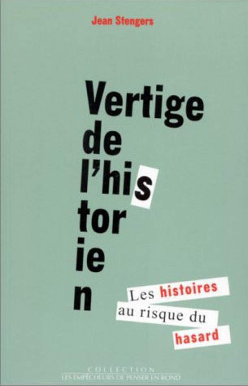 Vertige de l'historien: Les histoires au risque du hasard Books