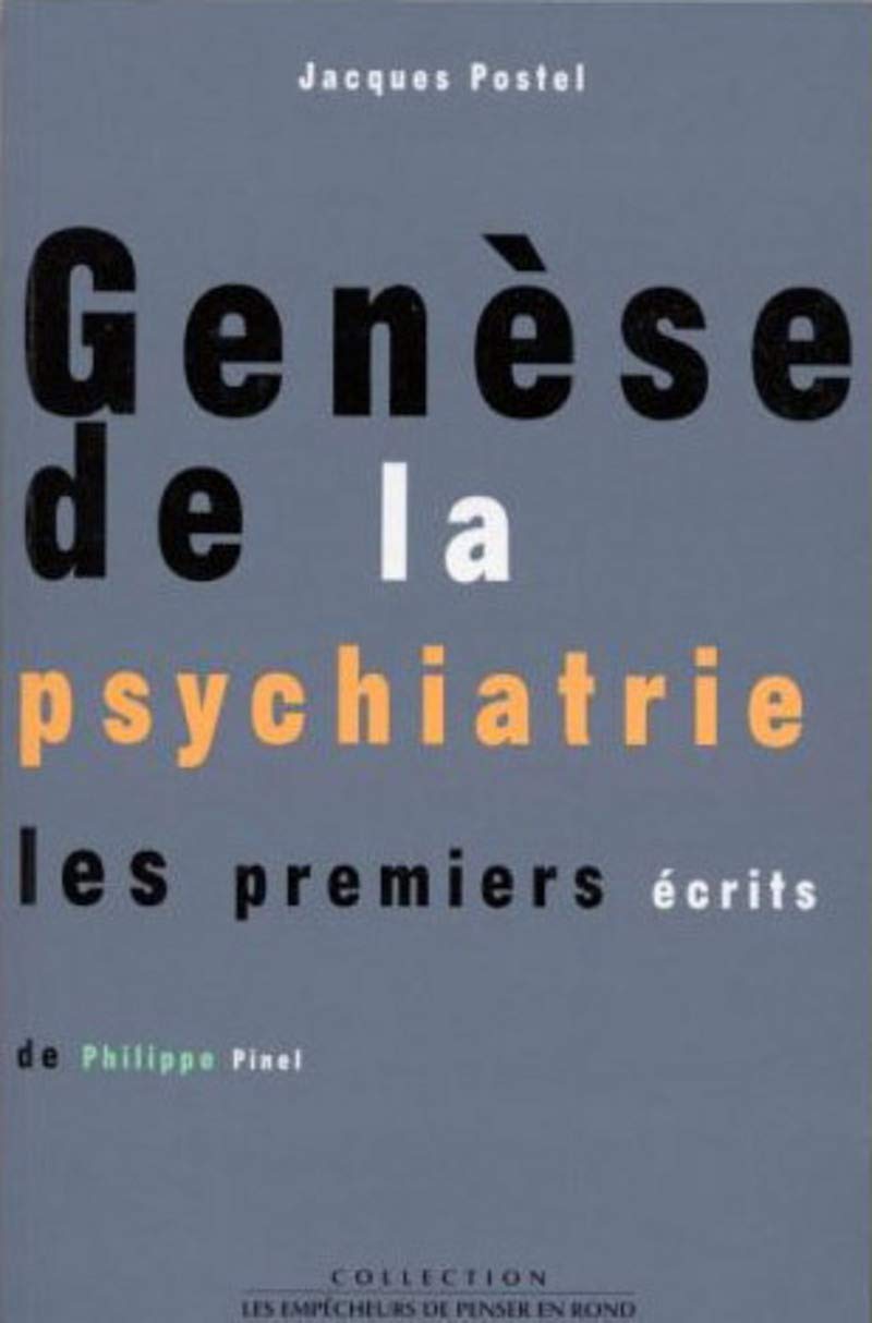 Genèse de la psychiatrie : les premiers écrits de Philippe Pinel book
