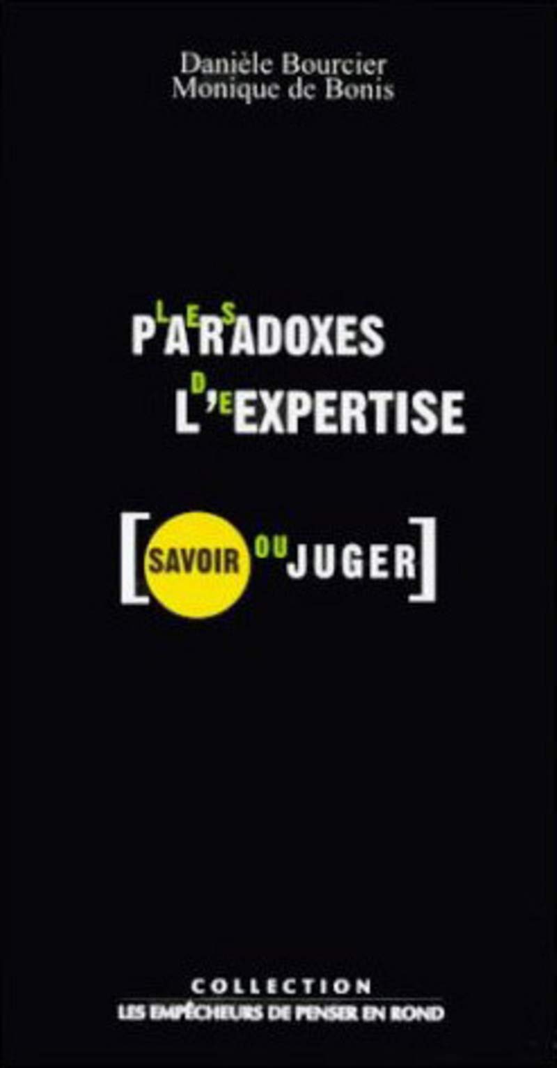 Les paradoxes de l'expertise : savoir ou juger ? book