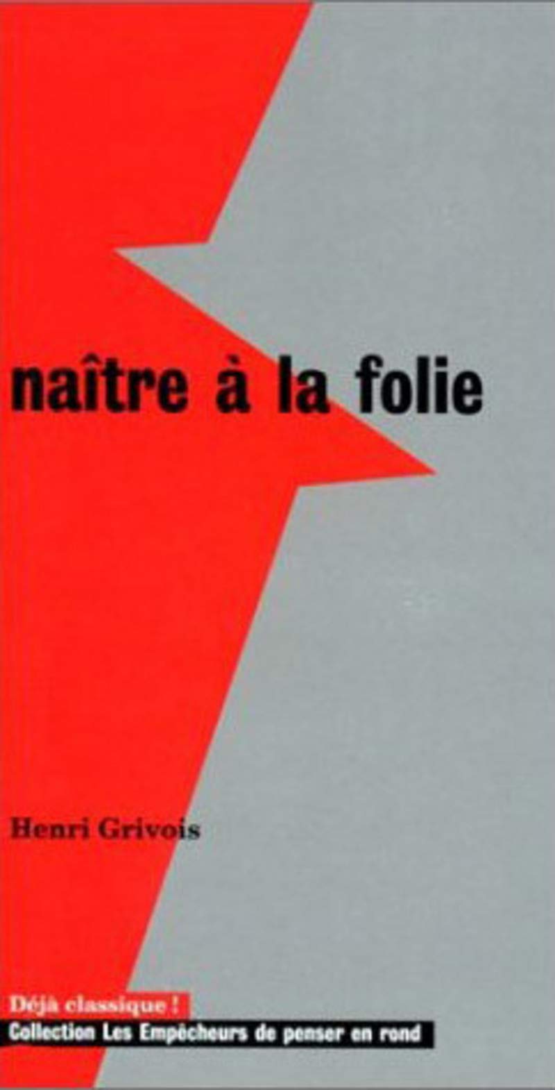 Naître à la folie Books