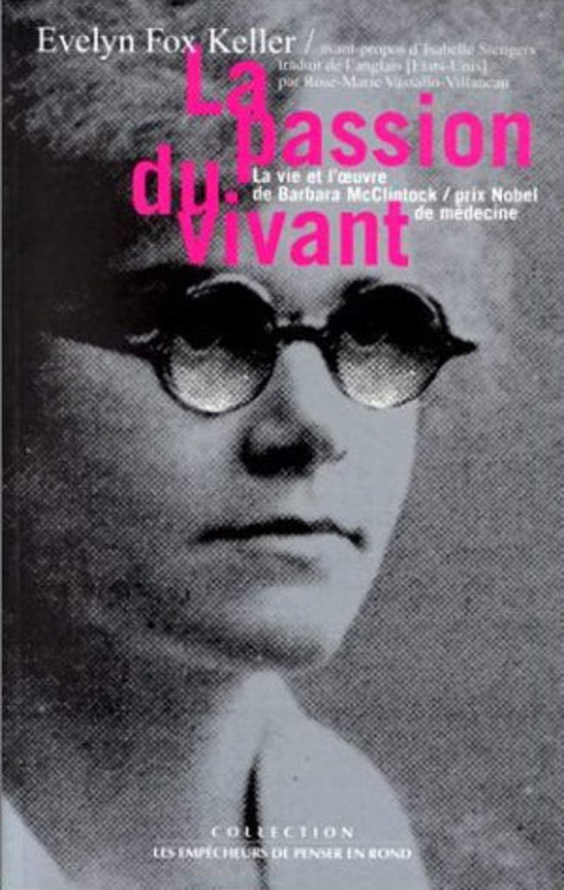 La passion du vivant : la vie et l'oeuvre de Barbara McClintock, prix Nobel de médecine Books