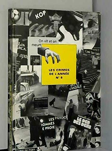 Crimes de l'année (Les), n° 8. Les crimes de l'année : sélection critique des ouvrages policiers parus entre août 1997 et août 1998 Non-fiction