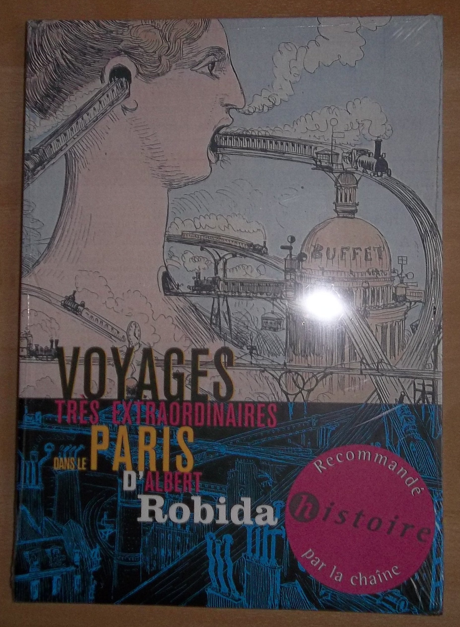 Voyages très extraordinaire dans le Paris d'Albert Robida book