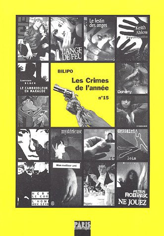 Les Crimes de l’année n° 15. Sélection critique des meilleurs romans policiers parus durant l'année. Non-fiction
