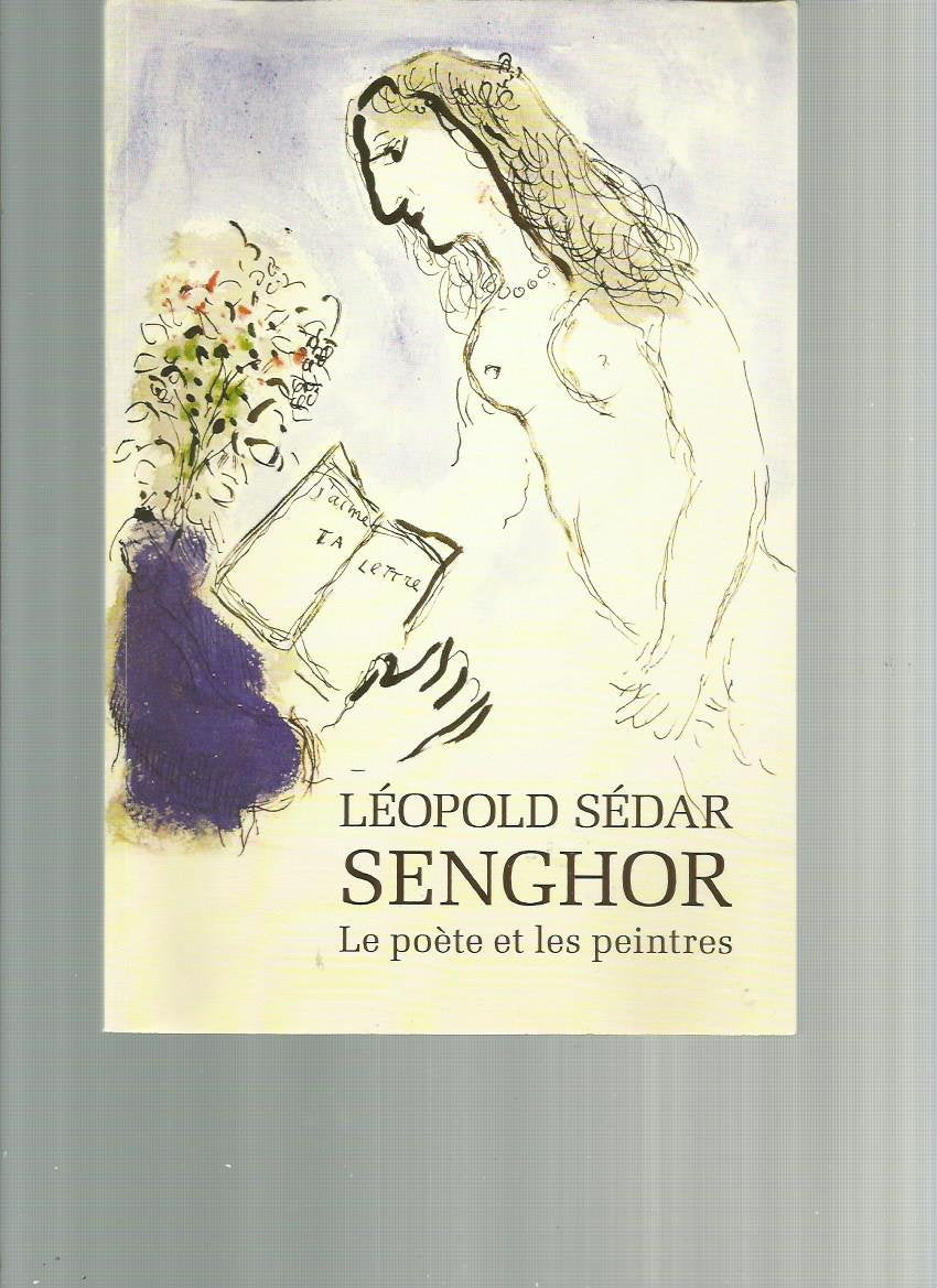 Léopold Sédar Senghor Le Poète Et Les Peintres Books