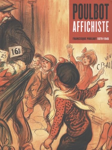 Poulbot affichiste: Francisque Poulbot 1879-1946 book