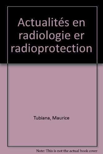 Actualités en radiologie er radioprotection book