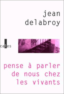 Pense à parler de nous chez les vivants book