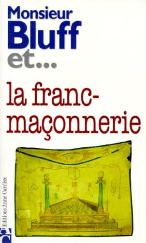 Monsieur Bluff et la franc-maçonnerie book
