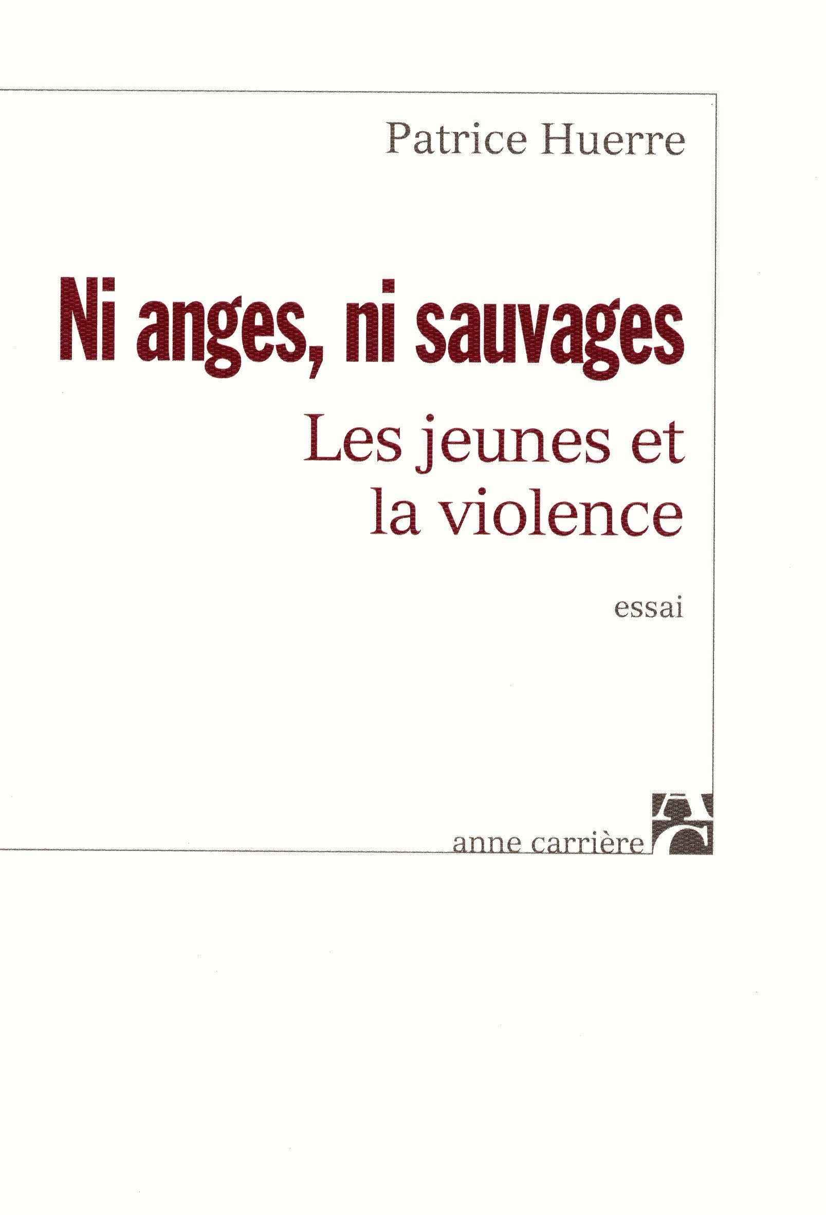 Ni anges, ni sauvages : Les Jeunes et la violence book