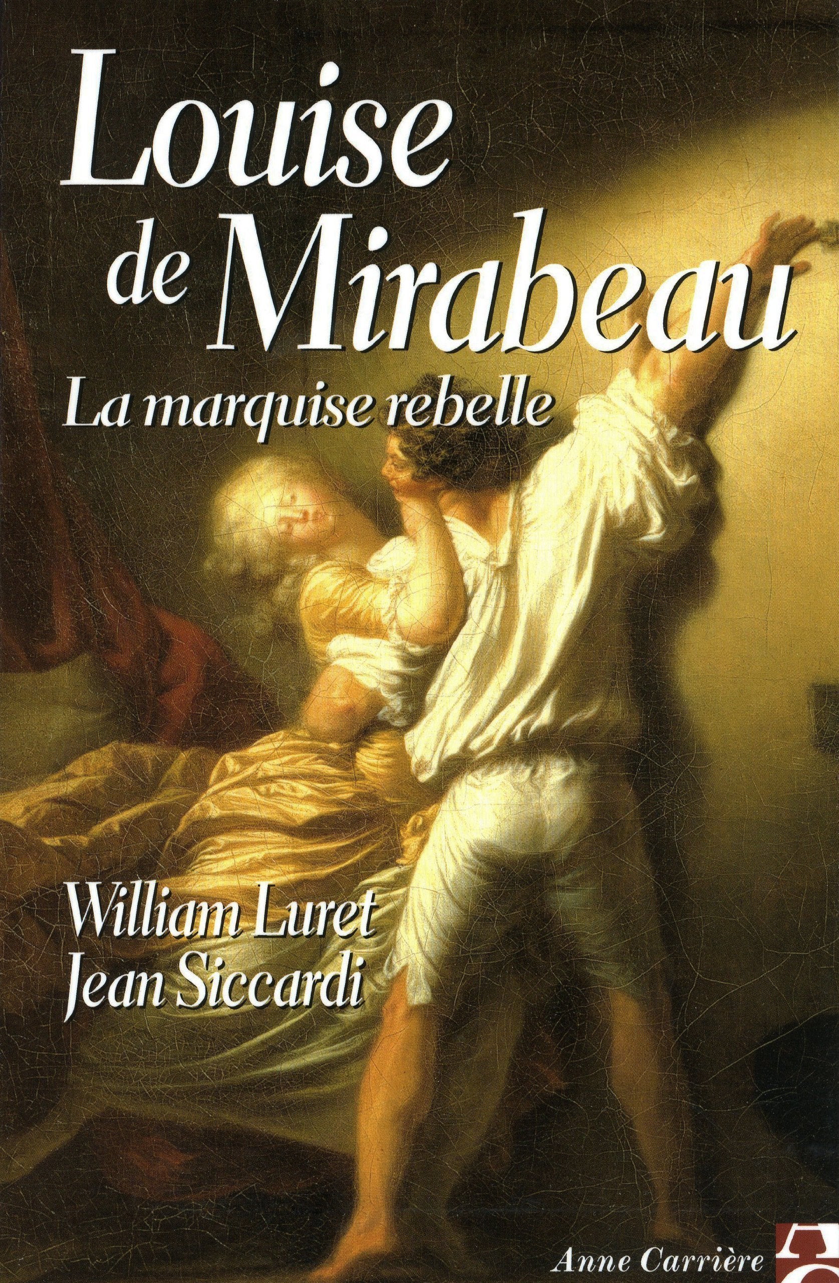 Louise de Mirabeau: La marquise rebelle Historical Fiction