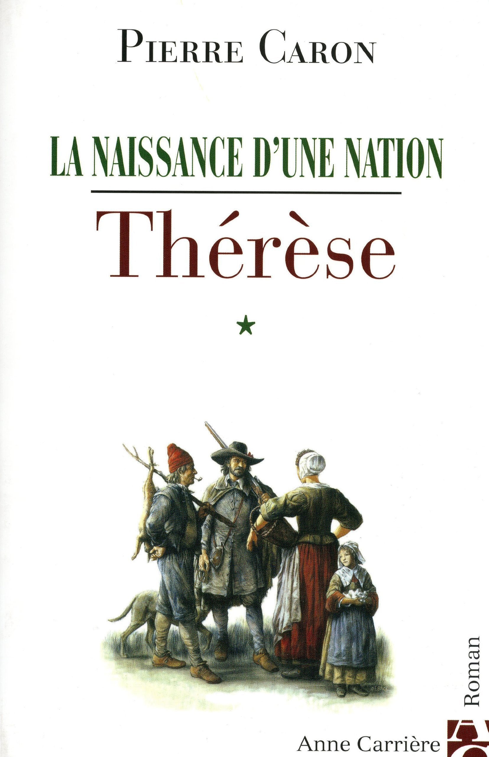 Thérèse, tome 1: La naissance d'une nation Historical Fiction