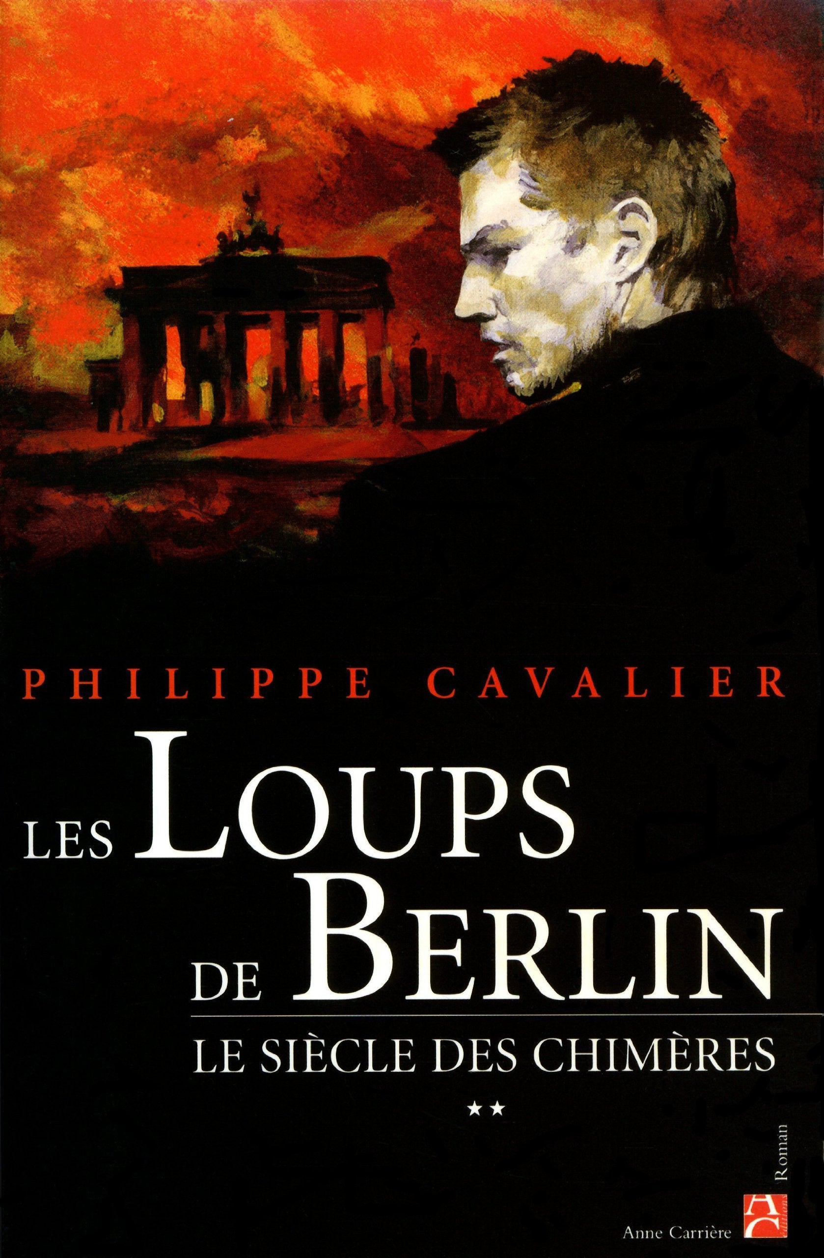 Les loups de Berlin, tome 2: Le siècle des chimères Historical Fiction