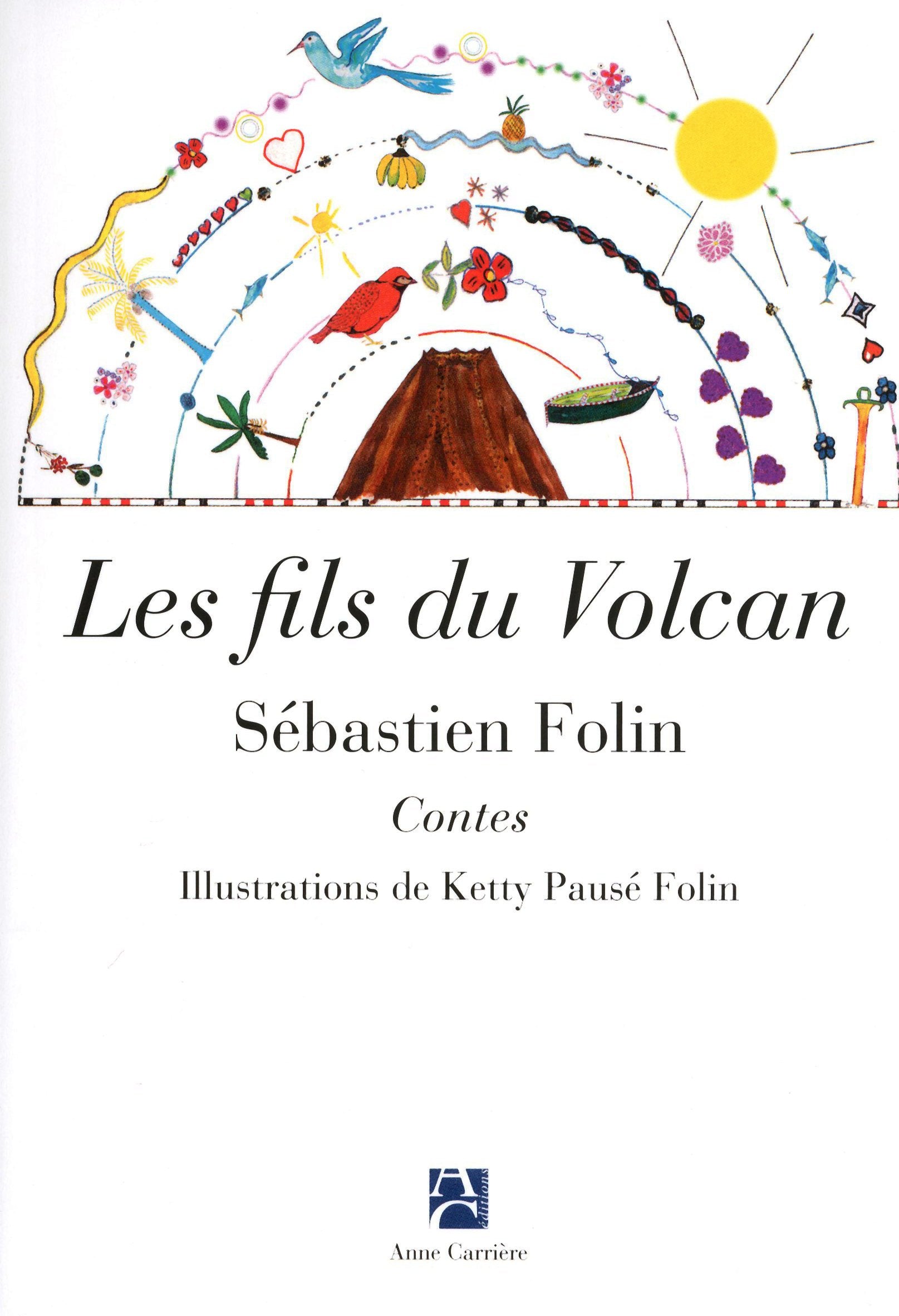 Les fils du Volcan: Contes Contemporary literature